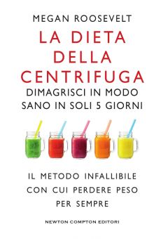 La dieta della centrifuga