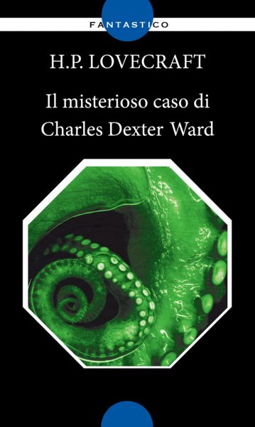 Il misterioso caso di Charles Dexter Ward Newton Compton Editori