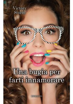 Una bugia per farti innamorare