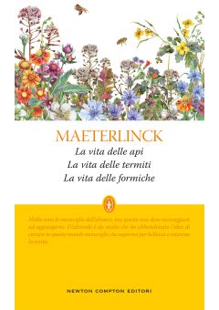 La vita delle api - La vita delle termiti - La vita delle formiche