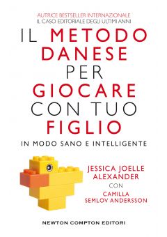 Il metodo danese per giocare con tuo figlio in modo sano e intelligente