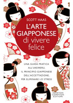 L'arte giapponese di vivere felice