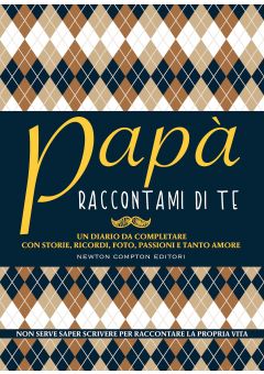 Papà raccontami di te