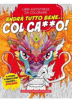 Libri antistress da colorare. Andrà tutto bene! Col ca**o