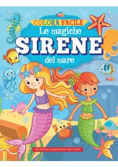 Colora facile. Le magiche sirene del mare