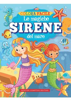 Colora facile. Le magiche sirene del mare