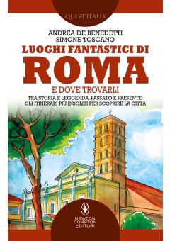 Luoghi fantastici di Roma e dove trovarli