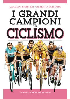 I grandi campioni del ciclismo