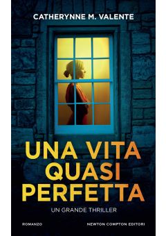 Una vita quasi perfetta