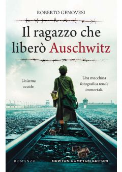 Il ragazzo che liberò Auschwitz