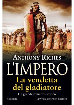 L'impero. La vendetta del gladiatore