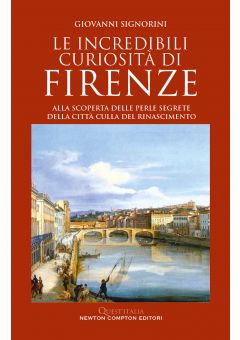 Le incredibili curiosità di Firenze