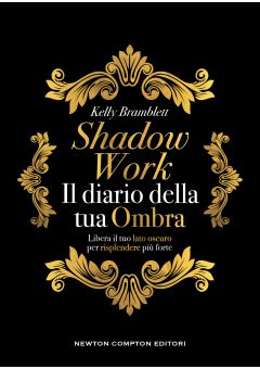 Shadow Work. Il diario della tua Ombra