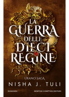 La guerra delle dieci regine. Urano Saga