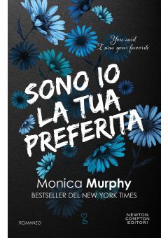 Sono io la tua preferita. You said I was your favorite