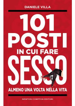 101 posti in cui fare sesso almeno una volta nella vita