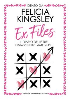 Ex Files. Il diario delle tue disavventure amorose