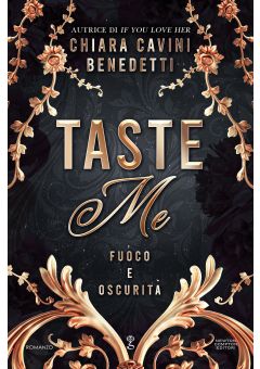 Taste Me. Fuoco e oscurità