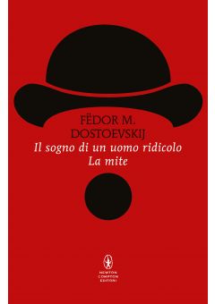Il sogno di un uomo ridicolo - La mite