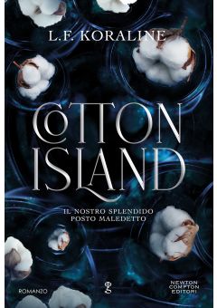 Cotton Island. Il nostro splendido posto maledetto