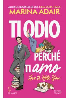 Ti odio perché ti amo. Love to Hate You