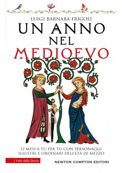 Un anno nel Medioevo