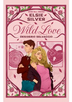 Wild Love. Desiderio selvaggio