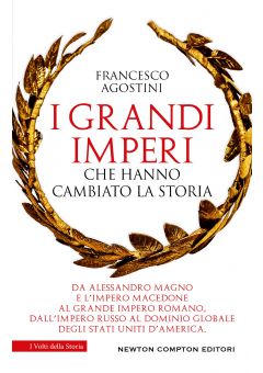 I grandi imperi che hanno cambiato la storia