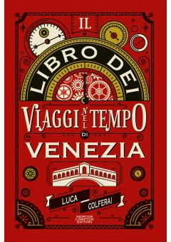 Il libro dei viaggi nel tempo di Venezia