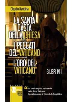 La santa casta della Chiesa - I peccati del Vaticano - L'oro del Vaticano