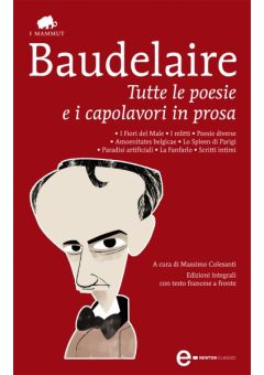 Tutte le poesie e i capolavori in prosa