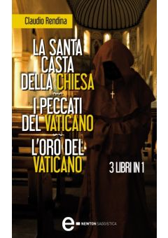 La santa casta della Chiesa - I peccati del Vaticano - L'oro del Vaticano