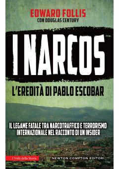 I Narcos. L'eredità di Pablo Escobar