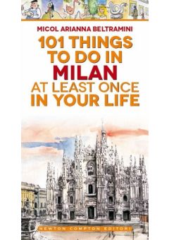 101 things to do in Milan at least once in your life