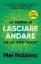 Mel Robbins - La teoria di lasciare andare
